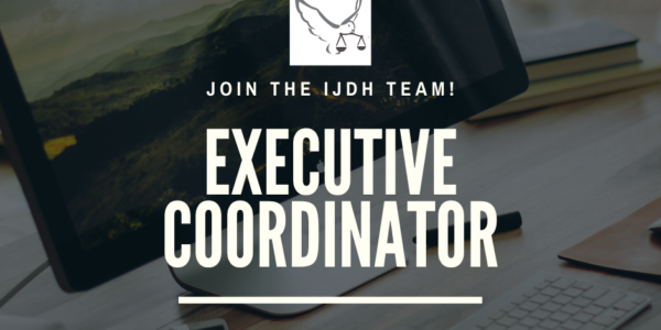 Now Hiring: IJDH Executive Coordinator